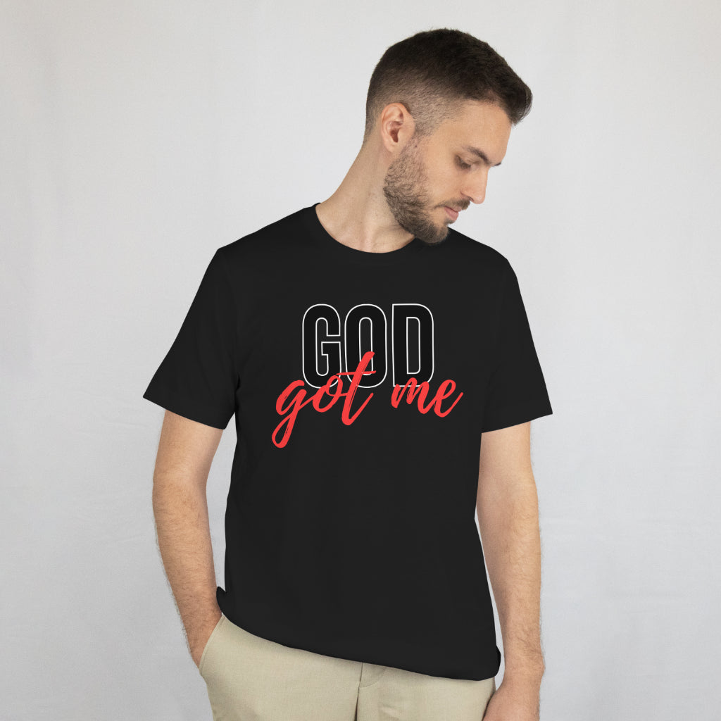 God Got Me T-shirt