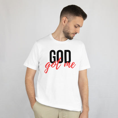 God Got Me T-shirt